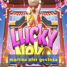 martina olvr gostosa